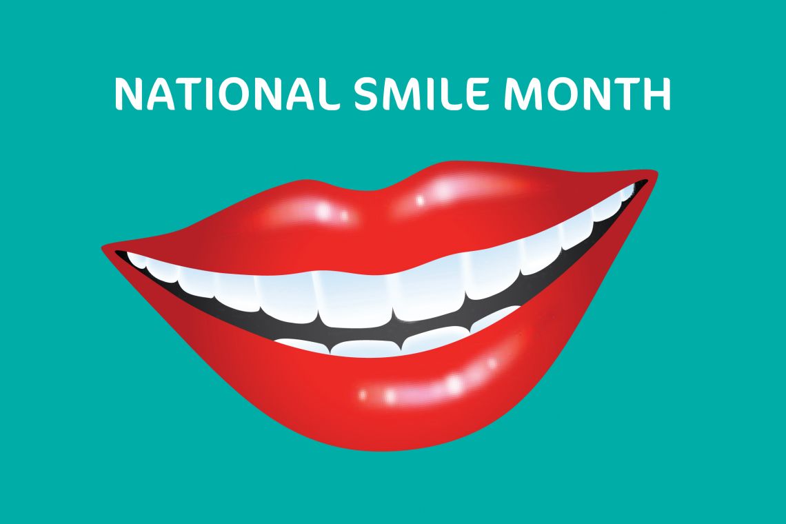 NATIONAL SMILE MONTH 2025